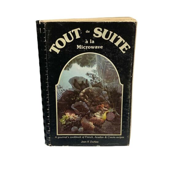 Tout de Suite a la Microwave I French Acadian & Creole Recipes Jean Durkee - Picture 1 of 6